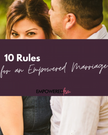 April 2021 Blog Cover 424x530 - 10 Rules for an Empowered Marriage