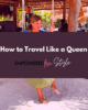 July Travel Like a Queen Cover 80x100 - An Empowered Fem Chat: Then & Now